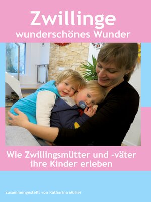 cover image of Zwillinge wunderschönes Wunder